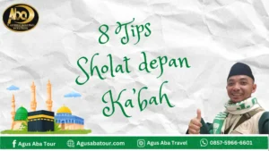 Tips Supaya Bisa Sholat Depan Kabah