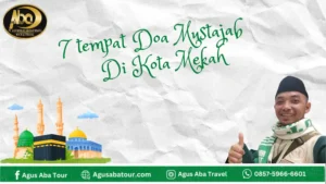 7 tempat Doa Mustajab di Mekah